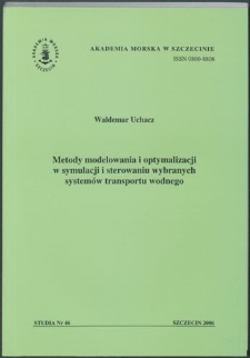 Metody modelowania i optymalizacji w symulacji i sterowaniu wybranych systemów transportu wodnego