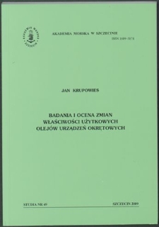 Badania i ocena zmian właściwości użytkowych olejów urządzeń okrętowych