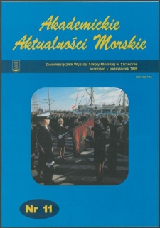 Akademickie Aktualności Morskie : Dwumiesięcznik Wyższej Szkoły Morskiej w Szczecinie.1999, nr 11 wrzesień - październik