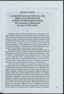 Z dziejów kształtowania się regulacji prawnych wokół europejskich rzek ( od wczesnego średniowiecza do końca XVIII wieku )