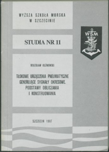 Tłokowe urządzenia pneumatyczne generujące sygnały okresowe. Podstawy obliczania i konstruowania.