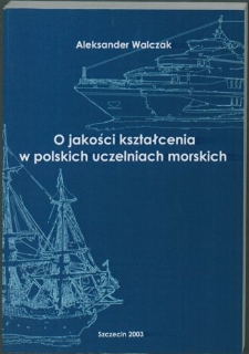 O jakości kształcenia w polskich uczelniach morskich.