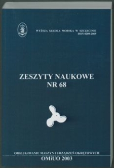 Zeszyty Naukowe. Wyższa Szkoła Morska w Szczecinie. 2003, nr 68