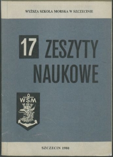 Zeszyty Naukowe. Wyższa Szkoła Morska w Szczecinie. 1980, nr 17