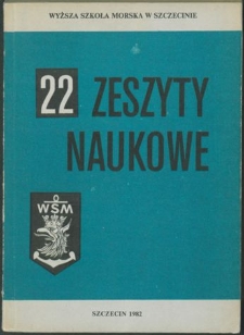 Zeszyty Naukowe. Wyższa Szkoła Morska w Szczecinie. 1982, nr 22