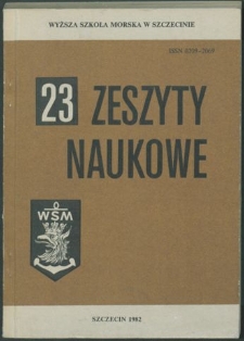 Zeszyty Naukowe. Wyższa Szkoła Morska w Szczecinie. 1982, nr 23