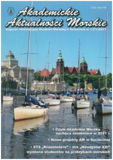 Akademickie Aktualności Morskie : Magazyn Informacyjny Akademii Morskiej w Szczecinie. 2011, nr 3 (71)