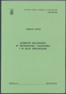 Aldehyd malonowy w środowisku człowieka i w jego organizmie