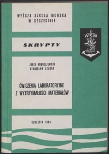 Ćwiczenia laboratoryjne z wytrzymałości materiałów