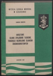 Okrętowe silniki spalinowe tłokowe : tendencje rozwojowe silników średnioobrotowych