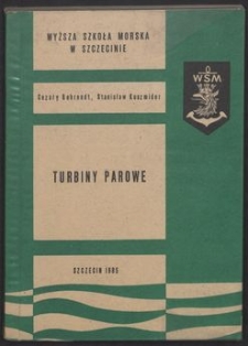 Turbiny parowe : podstawowe wiadomości teoretyczne z przykładami zadań