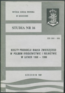 Koszty produkcji białka zwierzęcego w polskim rybołówstwie i rolnictwie w latach 1968 - 1986