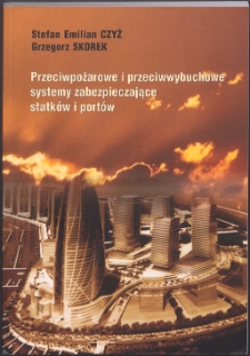 Przeciwpożarowe i przeciwwybuchowe systemy zabezpieczające statków i portów