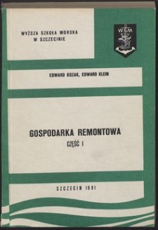 Gospodarka remontowa. Cz. 1