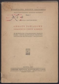 Obroty towarowe niemieckich portów morskich. Ze szczególnym uwzględnieniem tranzytu Polski i innych krajów Europy środkowej, południowo-wschodniej i wschodniej