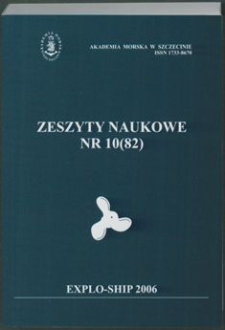 Zeszyty Naukowe. Akademia Morska w Szczecinie. 2006, nr 10(82)