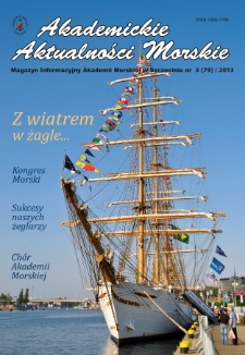 Akademickie Aktualności Morskie : Magazyn Informacyjny Akademii Morskiej w Szczecinie. 2013, nr 3 (79)