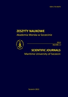 Zeszyty Naukowe. Akademia Morska w Szczecinie. 2013, nr 36(108) z. 2