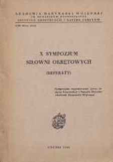 10.X Sympozjum Siłowni Okrętowych : (referaty)