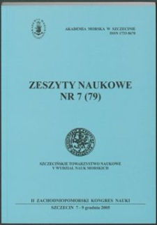 Zeszyty Naukowe. Akademia Morska w Szczecinie. 2005, nr 7(79)