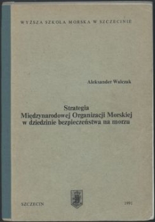 Strategia Międzynarodowej Organizacji Morskiej w dziedzinie bezpieczeństwa na morzu