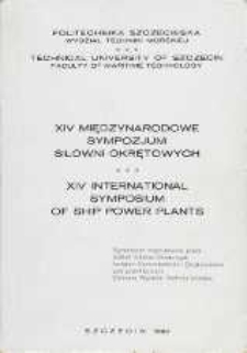 14. XIV Międzynarodowe Sympozjum Siłowni Okrętowych14. XIV Międzynarodowe Sympozjum Siłowni Okrętowych = XIV International Symposium of Ship Power Plants