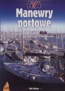 Manewry portowe : podręcznik RYA