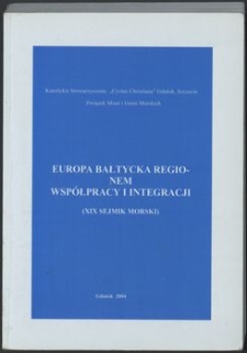 Europa bałtycka regionem współpracy i integracji : (XIX Sejmik Morski), Gdańsk - Kopenhaga, 2003