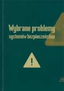 Wybrane problemy systemów bezpieczeństwa