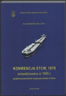 Konwencja STCW, 1978 znowelizowana w 1995 r. : jej główne postanowienia i propozycje wdrożeń w Polsce