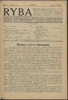 Ryba : miesięcznik poświęcony sprawom rybactwa morskiego, potrzebom przemysłu i handlu rybnego oraz propagandzie spożycia ryb. 1932, R. 4, nr 3