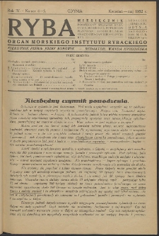 Ryba : miesięcznik poświęcony sprawom rybactwa morskiego, potrzebom przemysłu i handlu rybnego oraz propagandzie spożycia ryb. 1932, R. 4, nr 4-5
