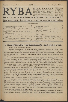 Ryba : miesięcznik poświęcony sprawom rybactwa morskiego, potrzebom przemysłu i handlu rybnego oraz propagandzie spożycia ryb. 1932, R. 4, nr 7-8