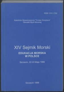 14. XIV Sejmik Morski : Edukacja Morska w Polsce, Szczecin 22 - 23 maja 1998