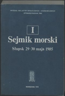 1. I Sejmik Morski, Słupsk 29 - 30 maja 1985