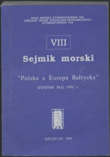 8. VIII Sejmik Morski : Polska a Europa Bałtycka, Gdańsk maj 1992