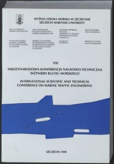 8. VIII Międzynarodowa Konferencja Naukowo - Techniczna Inżynierii Ruchu Morskiego