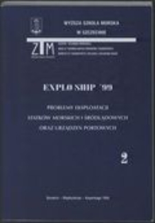 Explo - Ship '99, T. 2 : Problemy eksploatacji statków morskich i śródlądowych oraz urządzeń portowych, Szczecin - Międzyzdroje - Kopenhaga 1999