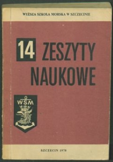 Zeszyty Naukowe. Wyższa Szkoła Morska w Szczecinie. 1978, nr 14