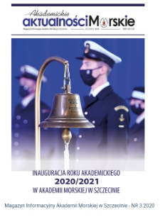 Akademickie Aktualności Morskie. Akademia Morska w Szczecinie. 2020, nr 3 (107)