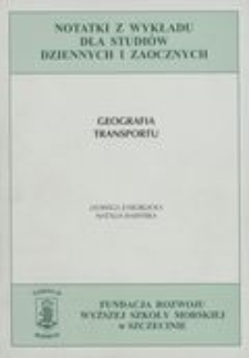 Geografia transportu : (zagadnienia wybrane)