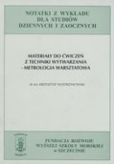 Materiały do ćwiczeń z techniki wytwarzania-Metrologia warsztatowa