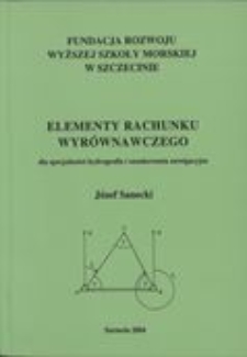 Elementy rachunku wyrównawczego dla specjalności hydrografia i oznakowania nawigacyjne