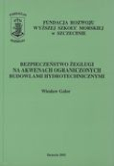 Bezpieczeństwo żeglugi na akwenach ograniczonych budowlami hydrotechnicznymi