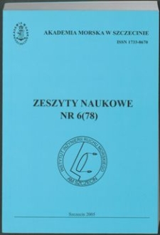 Zeszyty Naukowe. Akademia Morska w Szczecinie. 2005, nr 6(78)