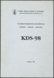 7. VII Międzynarodowa Konferencja "Wiedza-Dialog-Decyzja" : KDS - 98 Szczecin, 21-25 września 1998 [ T. 2]