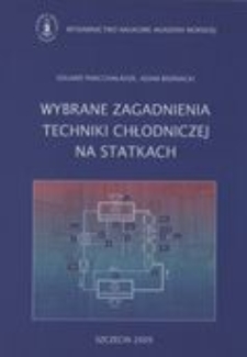 Wybrane zagadnienia techniki chłodniczej na statkach