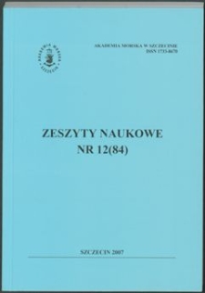 Zeszyty Naukowe. Akademia Morska w Szczecinie. 2007, nr 12(84)