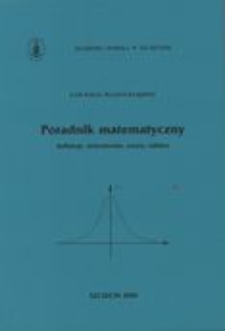 Poradnik matematyczny: definicje, twierdzenia, wzory, tablice