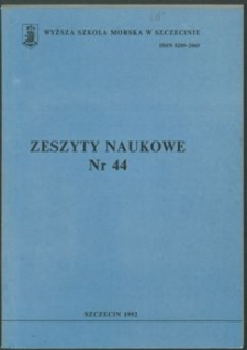 Zeszyty Naukowe. Wyższa Szkoła Morska w Szczecinie. 1992, nr 44
